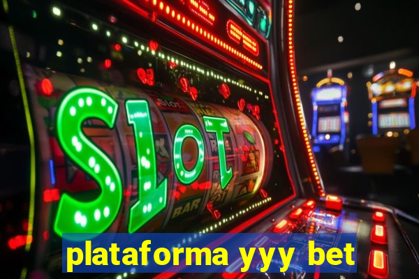 plataforma yyy bet